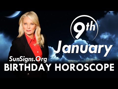 January 9 Zodiac Horoscope Birthday Personality - Capricorn - Part 1