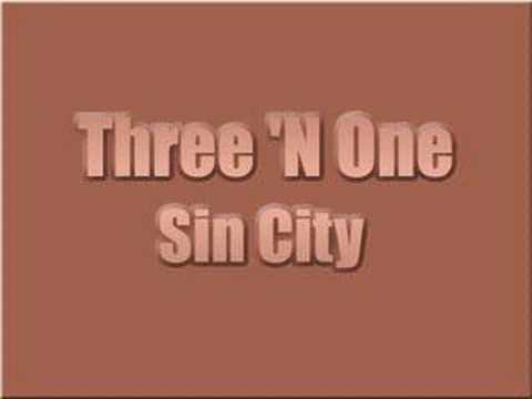 Three 'N One - Sin City (1997)