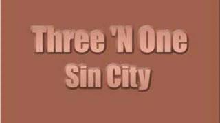 Three 'n One - Sin City video