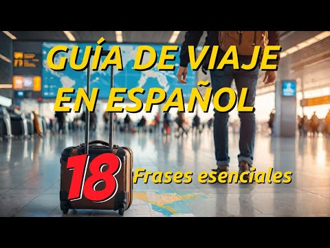 18 Spanish Phrases You MUST Know for a Smooth Trip