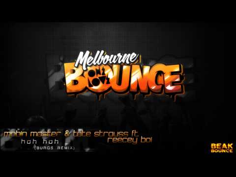 Mobin Master & Tate Strauss feat. Reecey Boi - Hah Hah (Burgs Remix)