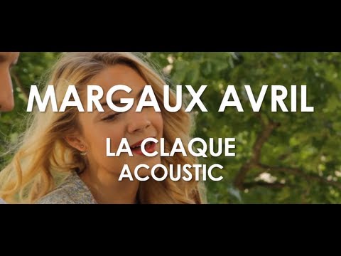 Margaux Avril - La Claque - Acoustic [ Live in Paris ]