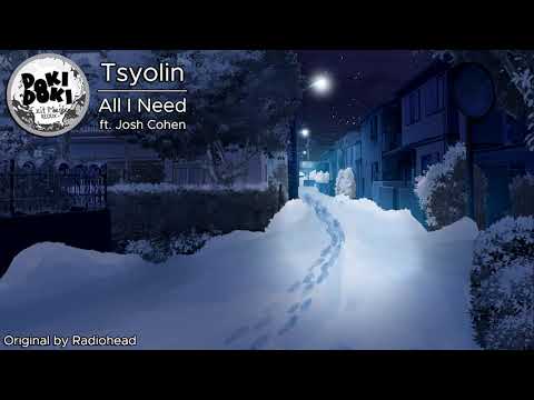 Tsyolin - All I Need ft. Josh Cohen [EM:R OST] (Radiohead cover)