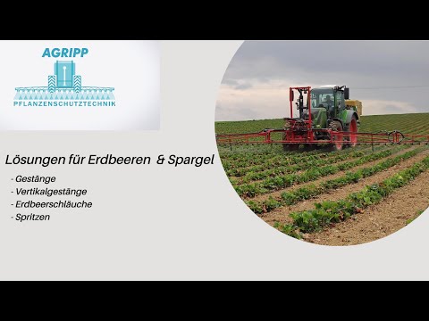AGRIPP - Spargel und Erdbeeren spritzen