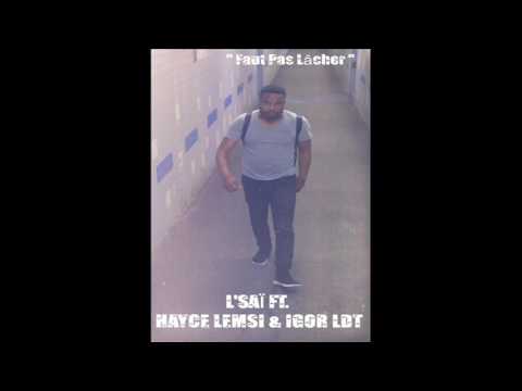 Faut pas lâcher - L'saï feat Hayce Lemsi & Igor LDT (street remix)