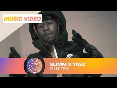 SLIMM & YASZ - GUTTER (PROD. MAGICKNOCKER)