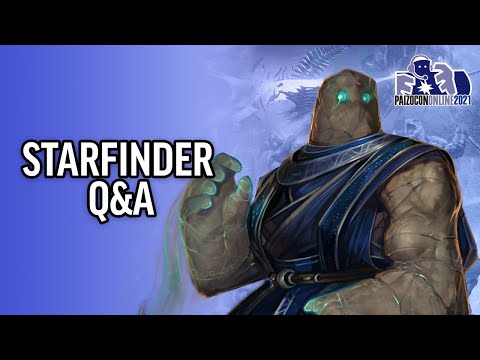 PaizoCon 2021 | Ask the Experts: Starfinder Q&A