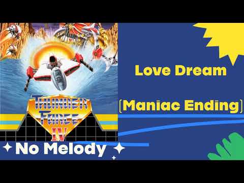 Thunder Force IV - Love Dream (Maniac Ending) (melody removed) Backing Track