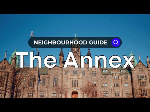 The Annex | Toronto Neighborhood Guide - Canada Moves You