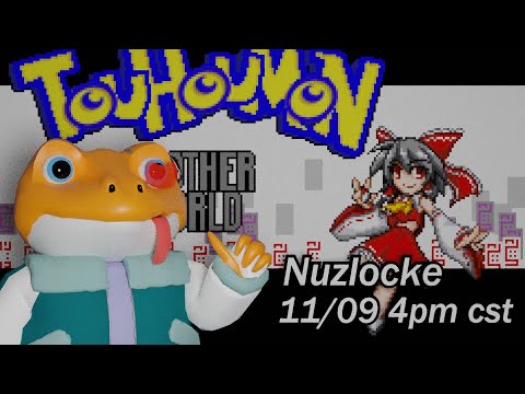 I hope nothing bad happens! [Touhoumon Another World Revised] Nuzlocke