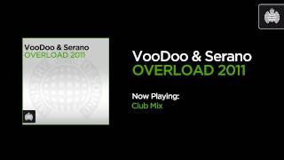 VooDoo &amp; Serano - Overload 2011 (Club Mix)