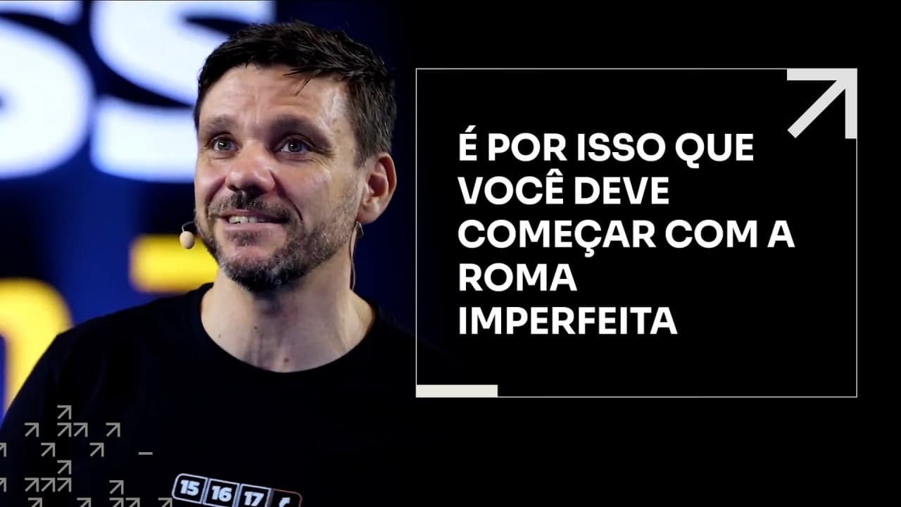 É POR ISSO QUE VOCÊ DEVE COMEÇAR COM A ROMA IMPERFEITA | ERICO ROCHA