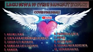Download lagu LAGU DEWA 19 VERSI DANGDUT KOPLO mp3