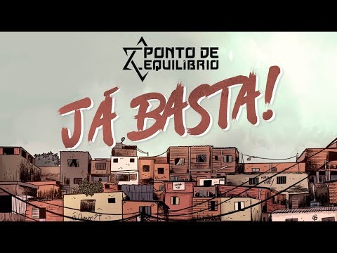 Ponto de Equilíbrio - Já Basta - part. André Sampaio (Clipe Oficial)