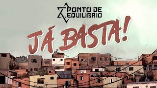 Ponto de Equilíbrio - Já Basta - part. André Sampaio (Clipe Oficial)