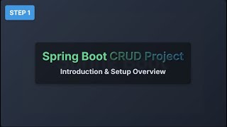 Spring Boot CRUD Project Tutorial – Step 1: Introduction & Setup Overview | Spring Boot Tutorial