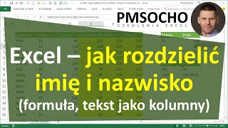 excel-545 - Jak rozdzielić imię i nazwisko - formuła lub Tekst jako kolumny