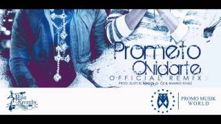 Tony Dize Ft. Yandel - Prometo Olvidarte (Official Remix)