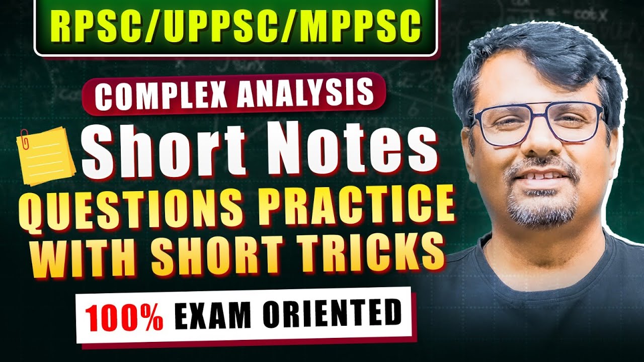Complex Analysis | Short Notes | Questions Practice with Short Tricks | UPPSC / RPSC/MPPSC By GP Sir