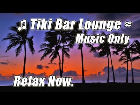 LUAU Music TIKI BAR Relaxing Caribbean Steel Drums Tropical Beach Playlist Hawaii Happy Instrumental
