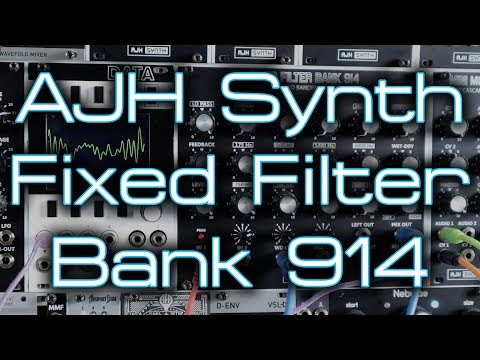 AJH Synth Fixed Filter Bank 914 - a HUGE range of tonal sculpting!