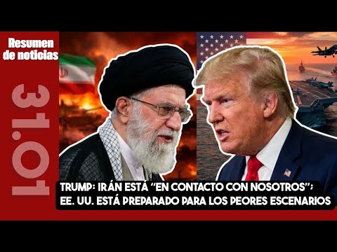 Trump: Iran is “in contact with us”; the US is prepared for worst-case scenarios