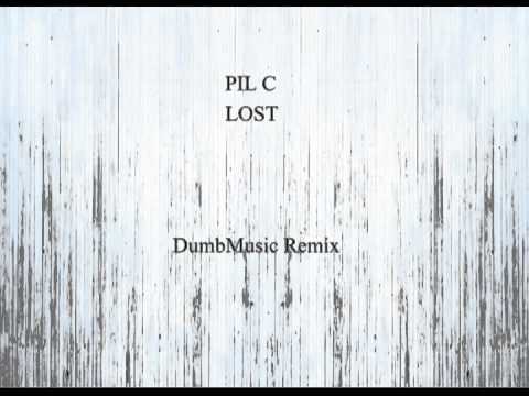 Pil C - Lost (DumbMusic Remix)