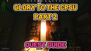 Glory to the CPSU Part 2 Quest Guide - Streets of Tarkov  #escapefromtarkov #tarkov