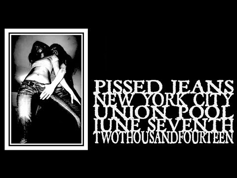 Pissed Jeans - Union Pool Summer Thunder 2014