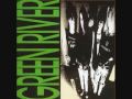Green river - Searchin' 