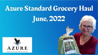Azure Standard Food Haul for June 2022