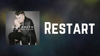 Sam Smith - Restart (Lyrics)
