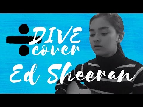 Dive | Ed Sheeran | Cover
