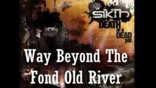Way beyond the fond old river
