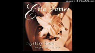 06.- Embraceable You - Etta James ‎– Mystery Lady: Songs Of Billie Holiday