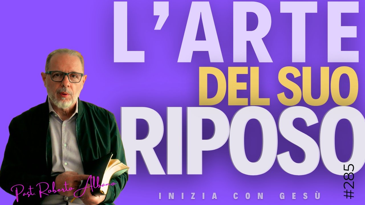 INIZIA CON GESÙ - "L'Arte del Suo Riposo"