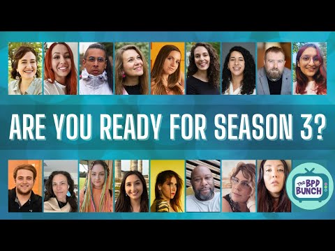 Are You Ready for Season 3? - The BPD Bunch