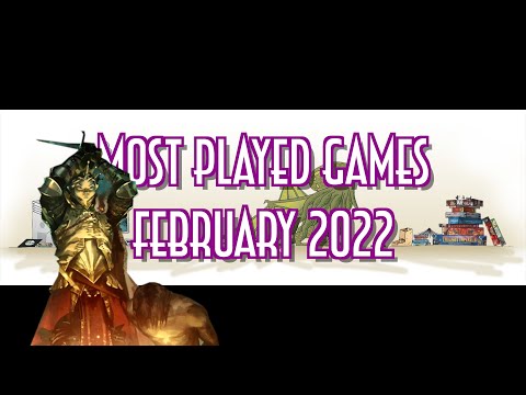 Top 3 Most Played Games of February 2022