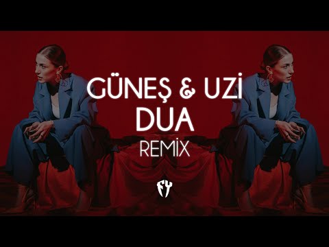 Güneş Ft. Uzi - Dua ( Fatih Yılmaz Remix )
