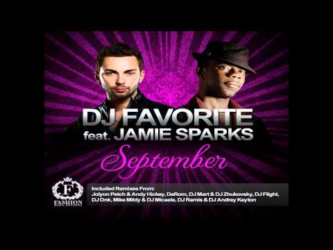 DJ Favorite feat. Jamie Sparks - September (DJ Mart & DJ Zhukovsky Remix)
