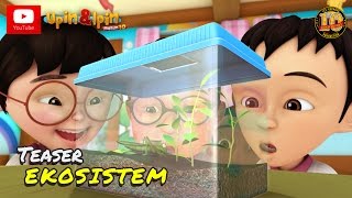 Download lagu Teaser : Upin & Ipin Musim 10 - Ekosistem mp3 Download lagu Teaser : Upin & Ipin Musim 10 - Ekosistem mp3