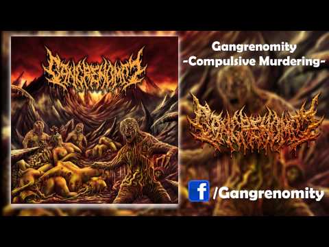 Gangrenomity - Compulsive Murdering [Brutal Death Metal]