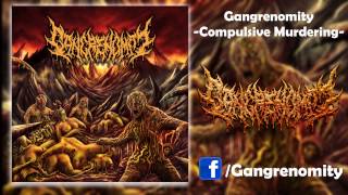 Gangrenomity - Compulsive Murdering [Brutal Death Metal]