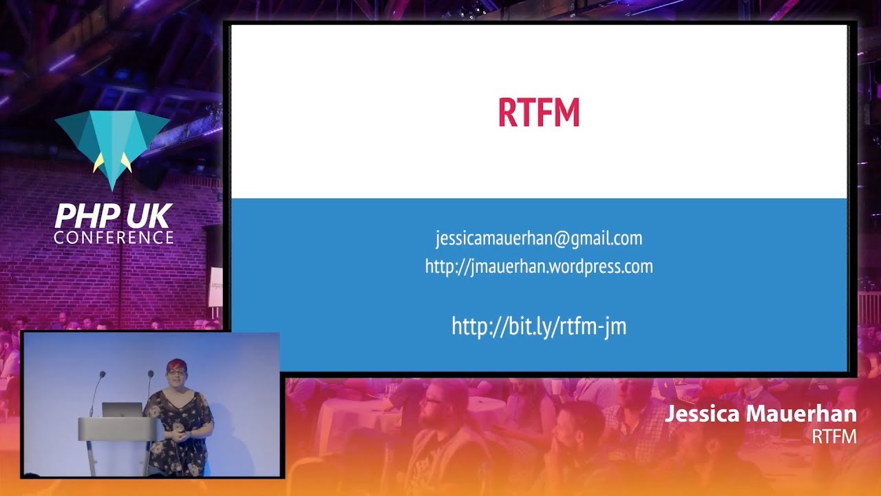 RTFM - Jessica Mauerhan - PHP UK 2020