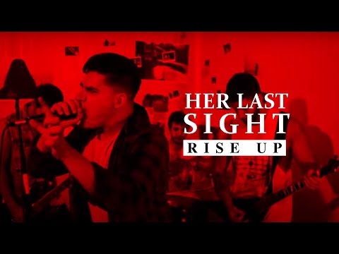 Her Last Sight - Rise Up (Official Music Video)