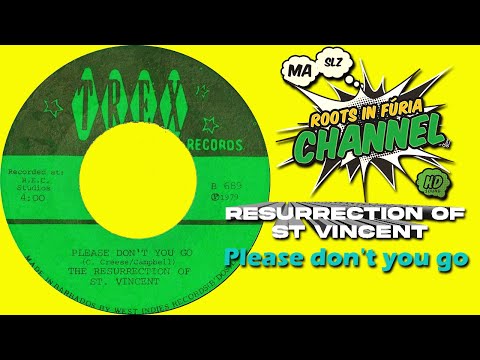 THE RESURRECTION OF ST  VINCENT-PLEASE DON'T YOU GO 'HIGH QUALITY' (ORIGINAL RECORD)