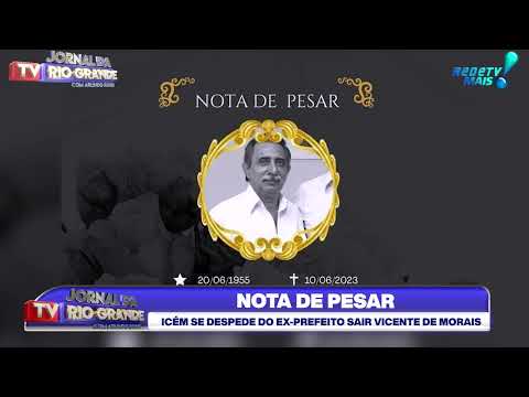 NOTA DE PESAR: Icém se despede do Ex-prefeito Sair Vicente de Morais