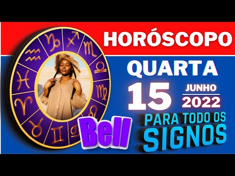 #meusigno ♈  HOROSCOPO DO DIA ⭐ QUARTA 15 DE JUNHO DE 2022 l PREVISÕES PARA TODOS OS SIGNOS