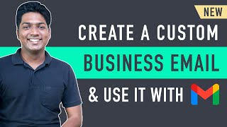 How To Create Custom Business Email And Use It With Gmail