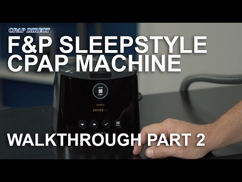 F&P SleepStyle Walkthrough (Part 2)